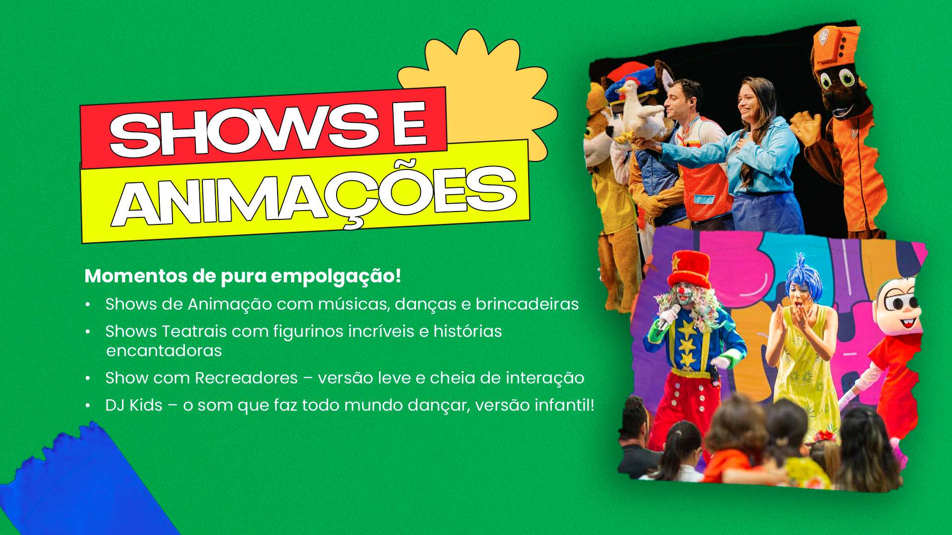 Shows e Animações